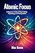 Atomic Focus: A Beginner’s ...