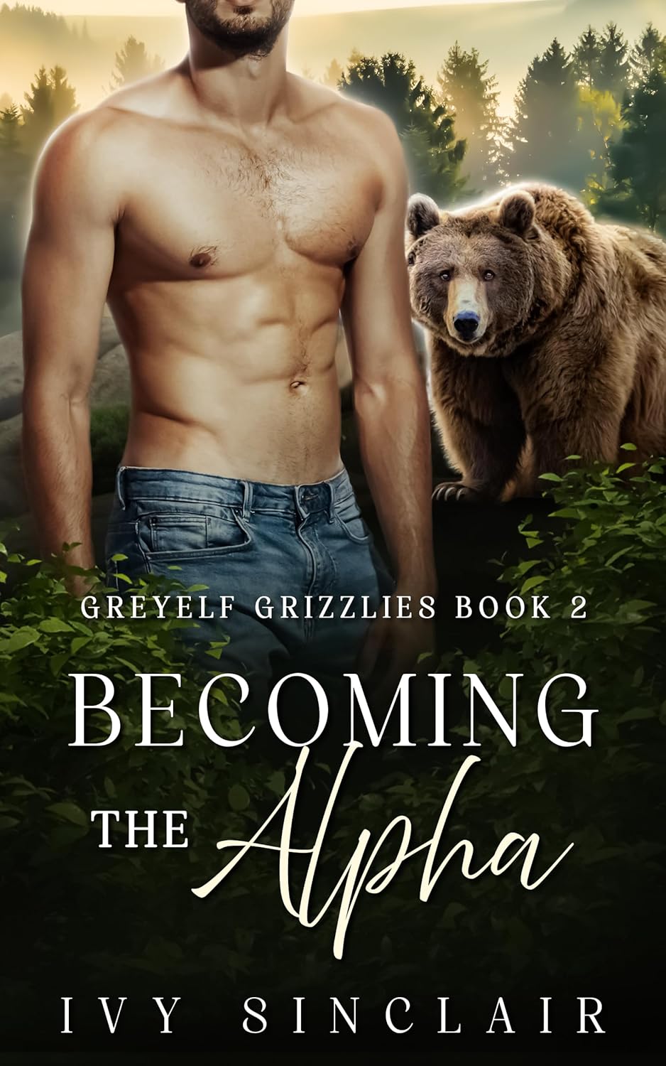Becoming the Alpha (Greyelf Grizzlies, #2)