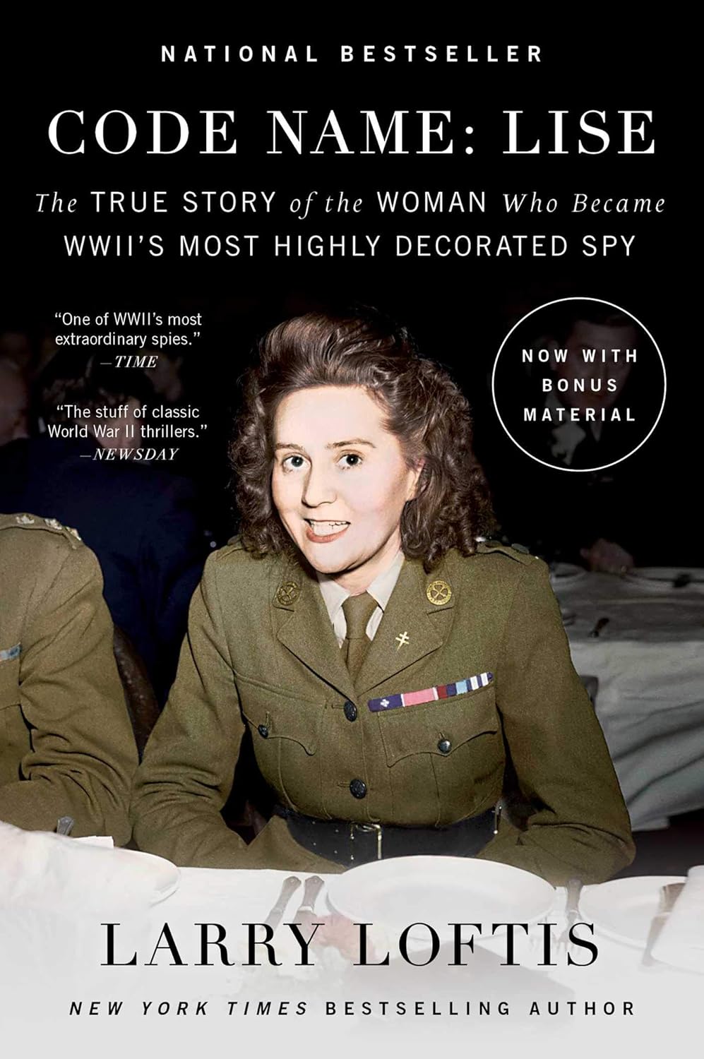 Code Name: Lise: The True Story of the Woman Who Became WWII's Most Highly Decorated Spy (Hardcover)