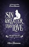 Sin greater than Love