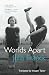 Worlds Apart