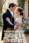 Falling for Thornberg (Sweet Regency Romance Books)