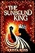 The Sunbound King (Unbound ...