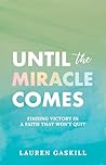 Until the Miracle...