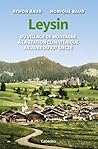 LEYSIN: DU VILLAGE DE MONTAGNE A LA STATION CLIMATERIQUE A L'AUBE DU XXe SIECLE