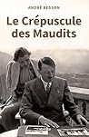 LE CREPUSCULE DES MAUDITS