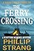 The Ferry Crossing by Phillip Strang