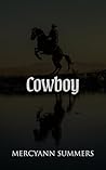 Cowboy: A Standalone Romance Novel