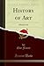 History of Art: Modern Art (Classic Reprint)