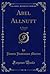 Abel Allnutt, Vol. 2 of 3: A Novel (Classic Reprint)