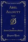 Abel Allnutt, Vol. 2 of 3: A Novel (Classic Reprint)