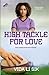 High Tackle for Love: A Swe...