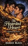 The Hoarded Heart...