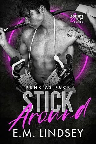 Stick Around (Punk as Puck #4; Legends and Fury #1)