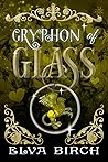 Gryphon of Glass