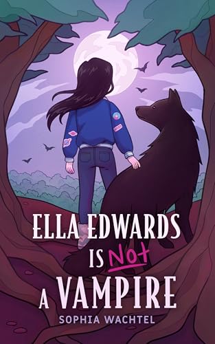 Ella Edwards Is NOT a Vampire (Kindle Edition)