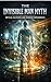 The Invisible Man Myth: Optical Glitches and Hidden Experiments (Exploration of Otherworlds and Dimensions Book 6)