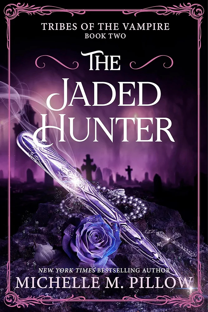 The Jaded Hunter (Tribes of the Vampire, #2)