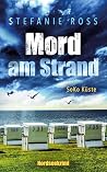 Mord am Strand: Soko Küste (SoKo Küste (Nordseekrimi, Küstenkrimi) 4) (German Edition) Mord am Strand: Soko Küste (SoKo Küste (Nordseekrimi, Küstenkrimi) 4) (German Edition)