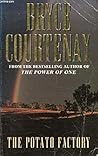 The Potato Factory by Bryce Courtenay
