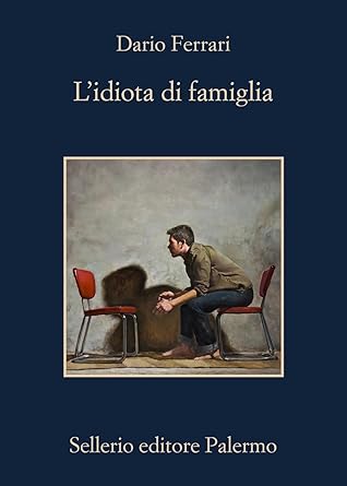 L'idiota di famiglia