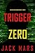 Trigger Zero (Ein Agent-Zero-Spionagethriller – Band 22) (German Edition)