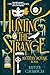 Hunting the Strange: A Mystery Royale Novel