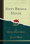 Sixty Bridge Hands (Classic Reprint)