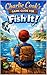Charlie Cook’s Game Guide for Fish It! by Charlie Cook