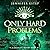 Only Hard Problems: Galactic Bonds, Book 3 (Galactic Bonds)