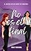 No es el final: El mayor acto de amor fue amar(me) (Spanish Edition)