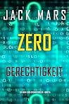 Zero – Gerechtigkeit (Ein Agent-Zero-Spionagethriller – Band 24) (German Edition)