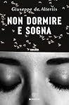 Non dormire e sogna