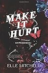 Make It Hurt