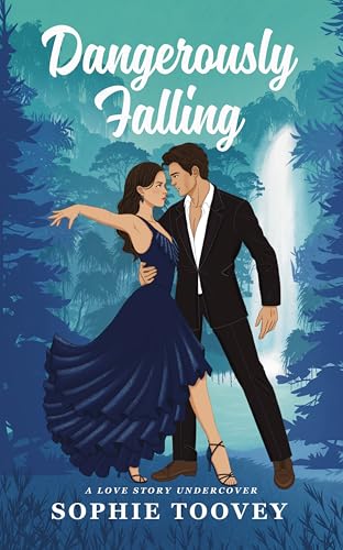 Dangerously Falling (Valentine Falls #1)