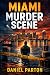 Miami Murder Scene: A Detec...