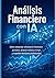 ANÁLISIS FINANCIERO CON IA:...