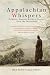 Appalachian Whispers: Folkl...