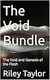 The Void Bundle: The Void and Genesis of the Flesh