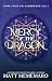 Mercy of the Dragon : A slo...
