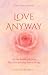 Love Anyway