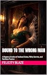 Bound to the Wron...