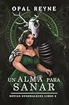 Un Alma para Sanar: Novias Duskwalkers: Libro dos (Spanish Edition)