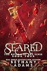 Seared (Return of the Elves, #4) Seared (Return of the Elves, #4)