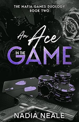 An Ace in the Game: A Secret Identity Mafia Romance (The Mafia Games Duology Book 2)