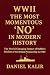 WWII the Most Momentous ‘NO...