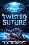 TWISTED SUTURE: Ein Dark Medical Romance Thriller (Buch 2) (The Voss Legacy) (German Edition) TWISTED SUTURE: Ein Dark Medical Romance Thriller (Buch 2) (The Voss Legacy) (German Edition)