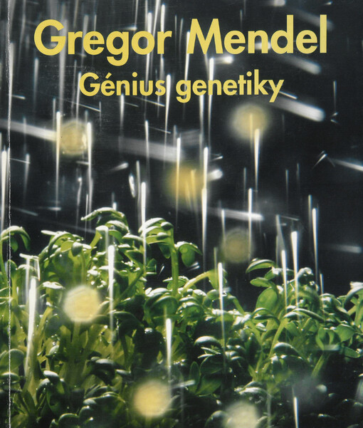 Génius genetiky: Oslava Gregora Mendela vědou a uměním