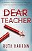 Dear Teacher: A Gripping Ps...