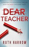 Dear Teacher: A G...